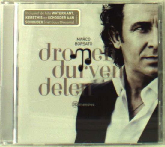 Dromen Durven Delen - Marco Borsato - Muzyka - UNIVERSAL - 0602527547961 - 18 listopada 2010