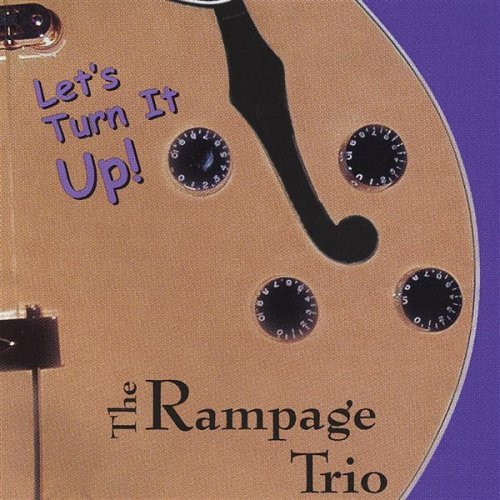 Cover for Rampage Trio · Let's Turn It Up! (CD) (2003)