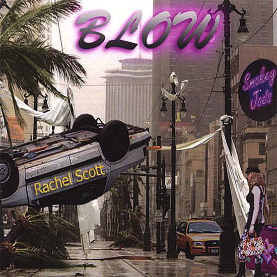 Cover for Rachel Scott · Blow (CD) (2008)