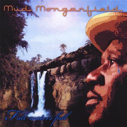 Cover for Mud Morganfield · Fall Waters Fall (CD) (2012)