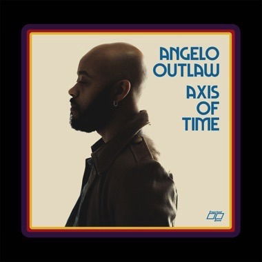 Cover for Angelo Outlaw · Axis of Time (LP) (2024)