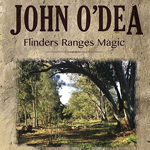 Flinders Ranges Magic - John O'dea - Musik - WJO - 0748252040961 - 16. december 2016