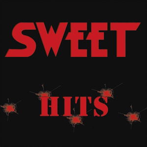 Hits - Sweet - Música - LET THEM EAT VINYL - 0803341494961 - 25 de marzo de 2016