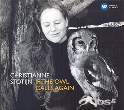 Cover for If the Owl Calls Again · Stotijn,christianne (CD) (2016)