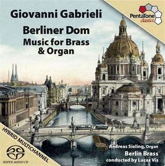 * Berliner Dom-Musik für Bläser+Orgel - Sieling,Andreas / Berlin Brass - Muziek - Pentatone - 0827949050961 - 4 november 2013