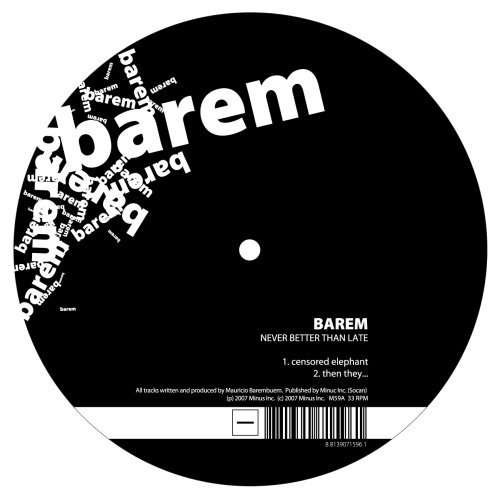 Cover for Barem · Never Better Than Late (12&quot;) [EP edition] (2008)