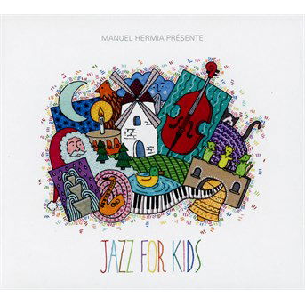 Cover for Manuel Hermia · Jazz For Kids (CD) (2016)