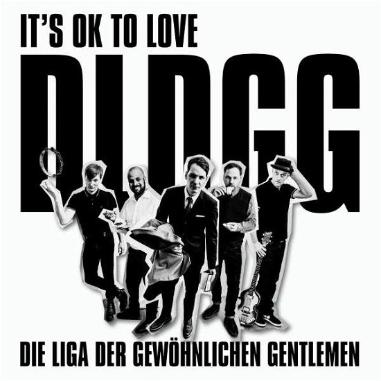 Cover for Die Liga Der Gewöhnlichen Gentlemen · Its Ok to Love Dldgg (CD) (2017)