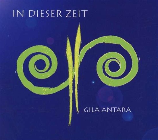 Cover for Gila Antara · In Dieser Zeit (CD) (2016)