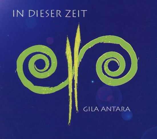 Cover for Gila Antara · In Dieser Zeit (CD) (2016)