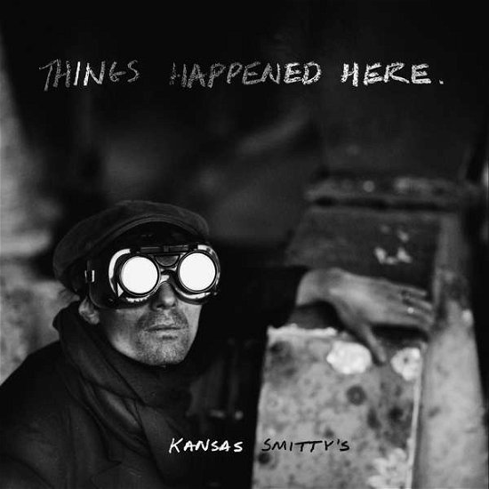 Cover for Kansas Smittys · Things Happened Here (CD) (2020)