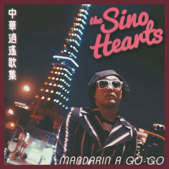 Cover for Sino Hearts · Mandarin A-Gogo (LP) (2020)