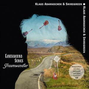 Earthbound Songs & Traumwandler - Klaus Adamaschek - Música - DMG - 4260022811961 - 11 de maio de 2017