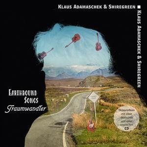 Cover for Klaus Adamaschek · Earthbound Songs &amp; Traumwandler (CD) (2017)