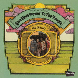 Cover for The Chi-Lites · (for God's Sake) Give More Power To The People (CD) [Japan Import edition] (2021)