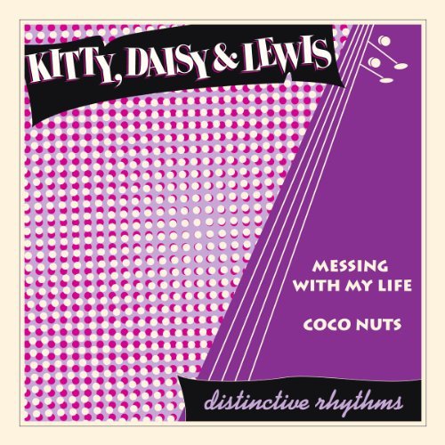 Cover for Kitty, Daisy &amp; Lewis · Messing With My Life (10&quot;) (2011)