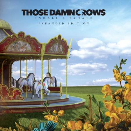 Cover for Those Damn Crows · Inhale / Exhale (Expanded Touredition 2024) (CD) (2024)