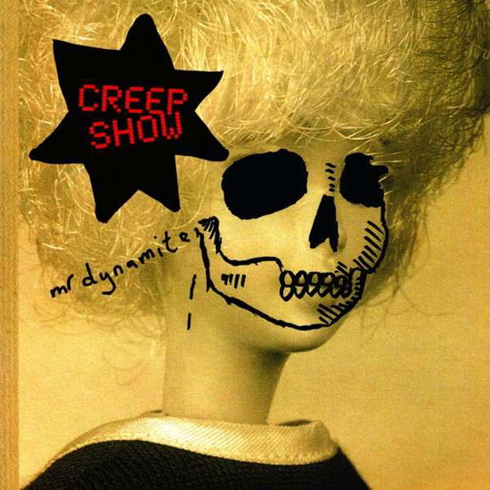 Creep Show · Mr Dynamite (CD) (2018)