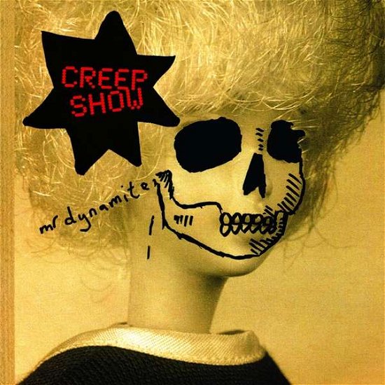 Cover for Creep Show · Mr Dynamite (CD) (2018)