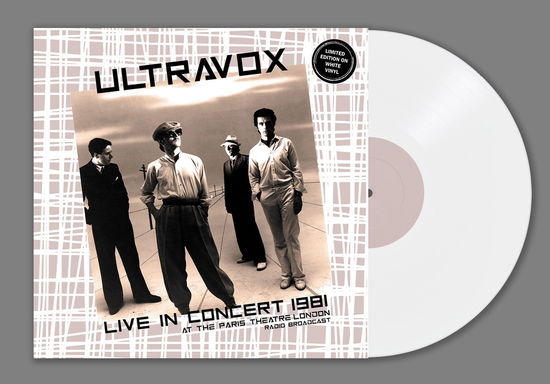 Live In Concert 1981 - At The Paris Theatre London (White Vinyl) - Ultravox - Musique - ROOM ON FIRE - 7427252391961 - 2 février 2024