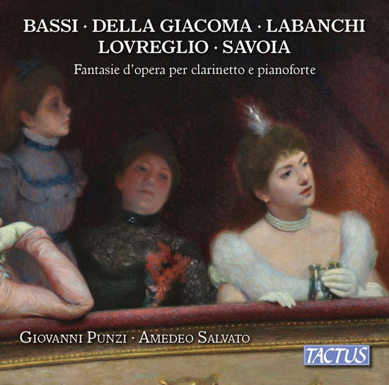 Cover for Bassi / Punzi / Presti · Operatic Fantasies for Clarinet &amp; Piano (CD) (2019)