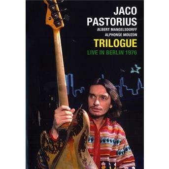 Cover for Jaco Pastorius · Trilogue-live in Berlin 1976 - Ntsc / Pal (DVD) (2010)