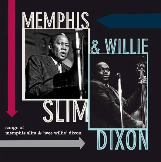 Cover for Memphis Slim &amp; Willie Dixon · Songs Of Memphis Slim &amp; Willie Dixon (LP) [Limited edition] (2018)