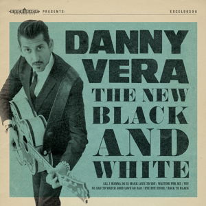 Cover for Danny Vera · New Black And White (CD) [EP edition] (2014)