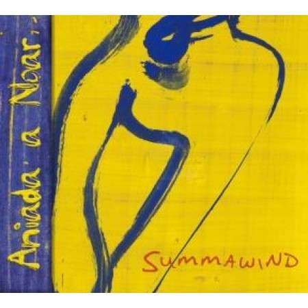 Cover for Aniada A Noar · Summawind (CD)