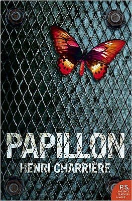Papillon - Harper Perennial Modern Classics - Henri Charriere - Books - HarperCollins Publishers - 9780007179961 - May 3, 2005