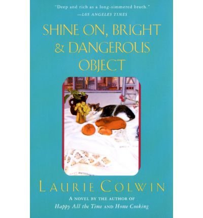 Cover for Laurie Colwin · Shine On, Bright and Dangerous Object (Paperback Bog) (2021)