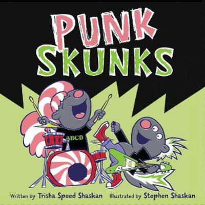 Cover for Trisha Speed Shaskan · Punk Skunks (Hardcover Book) [First edition. edition] (2016)