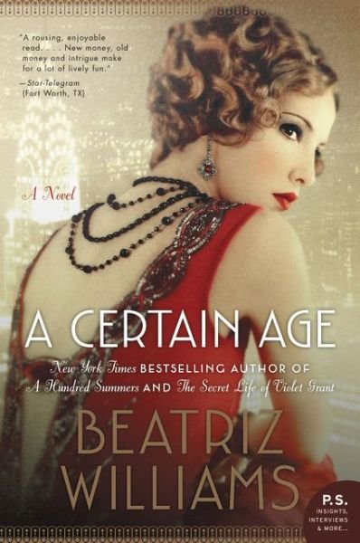 Cover for Beatriz Williams · Certain Age A Novel (Book) (2017)