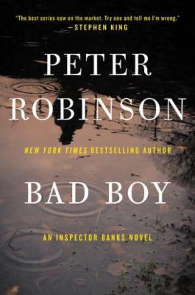 Bad Boy - Peter Robinson - Kirjat - William Morrow & Company - 9780062433961 - tiistai 14. maaliskuuta 2017