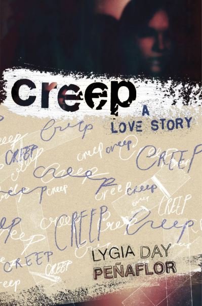 Cover for Lygia Day Penaflor · Creep: A Love Story (Paperback Book) (2023)