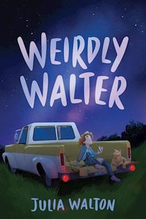 Cover for Julia Walton · Weirdly Walter (Book) (2024)