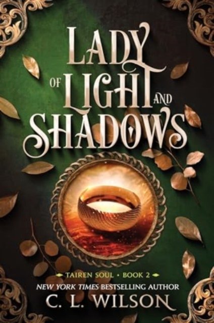 C. L. Wilson · Lady of Light and Shadows - Tairen Soul (Paperback Book) (2024)