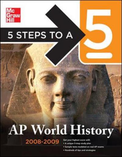 Cover for Peggy Martin · 5 Steps to a 5 AP World History, 2008-2009 Edition - 5 Steps to a 5 on the Advanced Placement Examinations (Paperback Book) (2008)