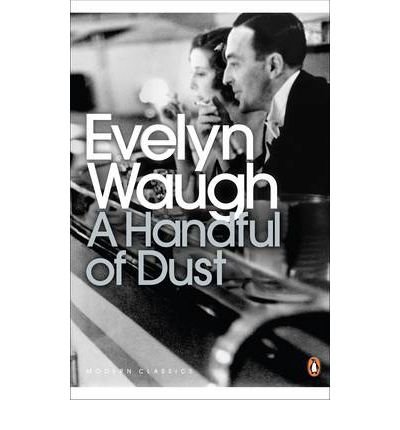 Cover for Evelyn Waugh · A Handful of Dust - Penguin Modern Classics (Paperback Book) (2000)