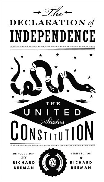 The Declaration of Independence and the United States Constitution - Penguin Civic Classics - Richard Beeman - Books - Penguin Putnam Inc - 9780143121961 - August 28, 2012