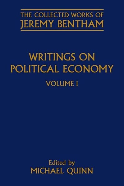 Cover for Jeremy Bentham · Writings on Political Economy: Volume I - The Collected Works of Jeremy Bentham (Gebundenes Buch) (2016)