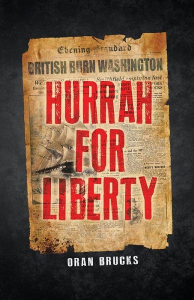 Cover for Oran Brucks · Hurrah for Liberty (Paperback Book) (2019)