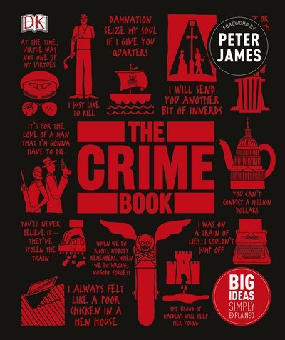 Cover for Dk · The Crime Book: Big Ideas Simply Explained - DK Big Ideas (Hardcover Book) (2017)