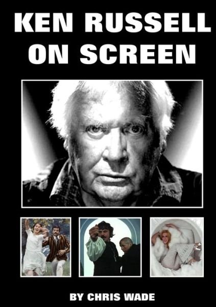 Cover for Chris Wade · Ken Russell On Screen (Paperback Book) (2019)
