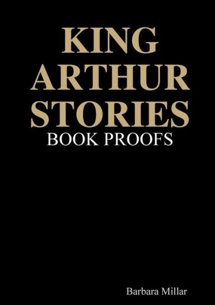 Cover for Barbara Millar · King Arthur Stories (Book) (2017)