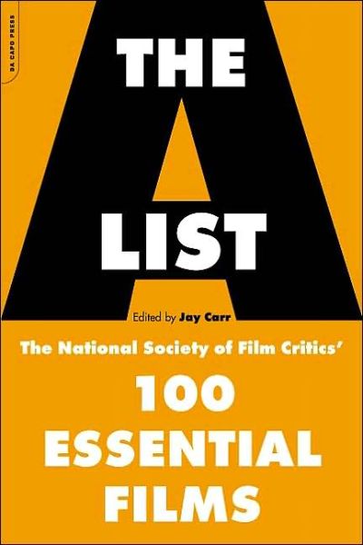 Cover for Jay Carr · The A List: The National Society Of Film Critics' 100 Essential Films (Paperback Book) (2002)