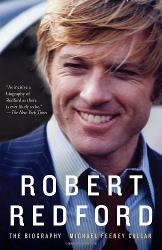 Cover for Michael Feeney Callan · Robert Redford: the Biography (Paperback Book) [Reprint edition] (2012)