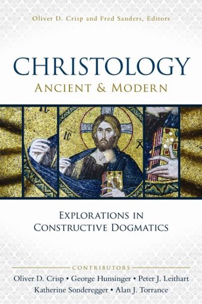Cover for Katherine Sonderegger · Christology, Ancient and Modern: Explorations in Constructive Dogmatics - Los Angeles Theology Conference Series (Paperback Book) (2013)