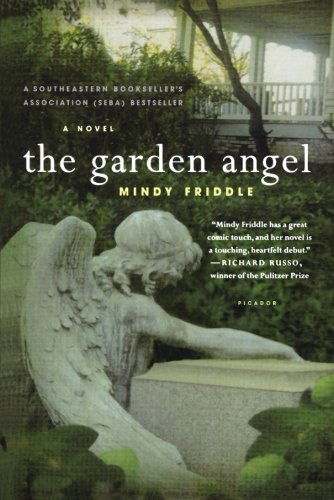 Cover for Mindy Friddle · The Garden Angel: a Novel (Taschenbuch) [First edition] (2005)