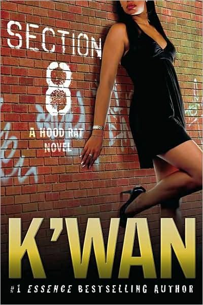 Cover for K'wan · Section 8: A Hood Rat Novel (Paperback Book) (2009)